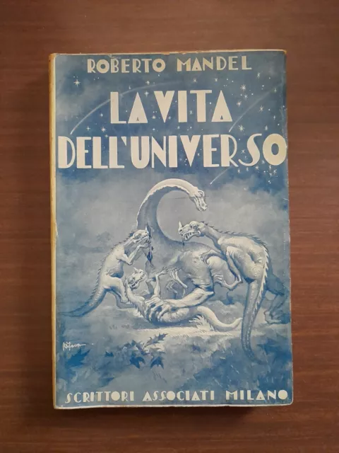 Mandel-la vita dell universo  scrittoriassociati  1933   1ed  autografato