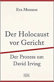 Der Holocaust vor Gericht: Der Prozess um David Irving v... | Buch | Zustand gut