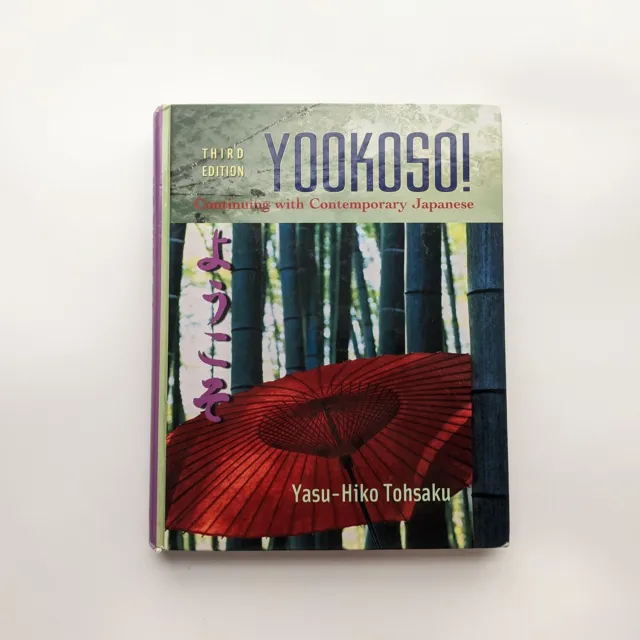 Yookoso! Continuing with Contemporary Japanese - Third Edition