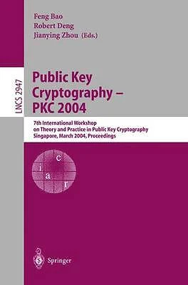 Public Key Cryptography -- PKC 2004 - 9783540210184