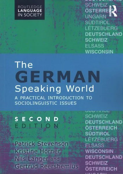 German-Speaking World : A Practical Introduction to Sociolinguistic Issues, P...