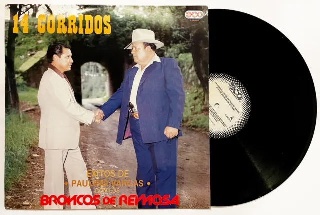 LOS BRONCOS DE REYNOSA 14 Corridos LP Vinyl Album 1987 MEXICO Eco PAULINO VARGAS