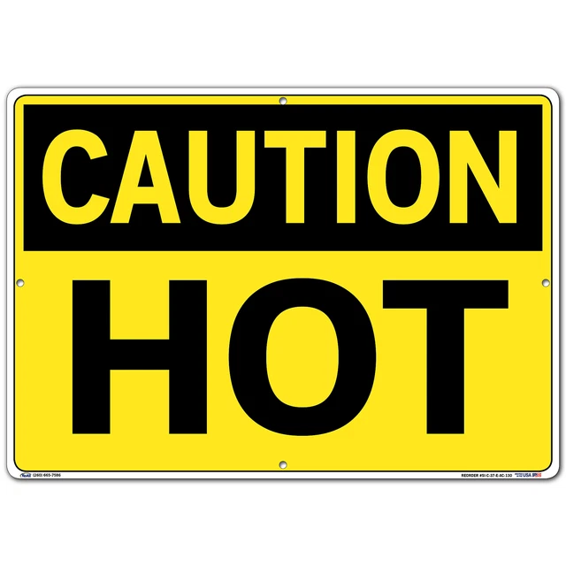 VESTIL CAUTION SIGN Sign Message HOT Length 0.13 in Width 20.5 in $49.