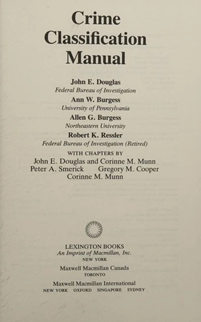 CRIME CLASSIFICATION MANUAL : A Standard System for Investigating $15. ...