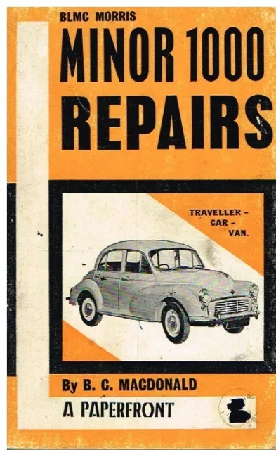Morris Minor 1000 Saloon Traveller Van '56-70 Owners Repair Guide