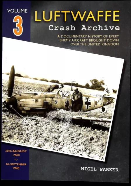 Luftwaffe Crash Archive: Volume 3 - Brand New Book