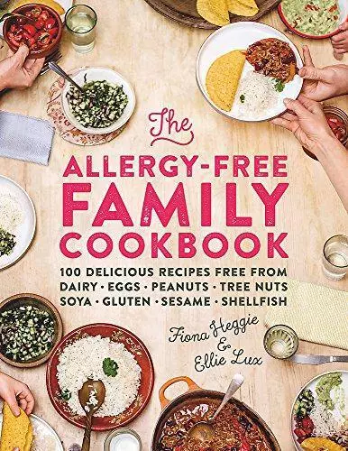 The Allergy-Free Family Cookbook: 100 delicious recipes free from dairy, eggs, p