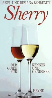 Sherry. Der Guide für Kenner und Geniesser von Behr... | Buch | Zustand sehr gut