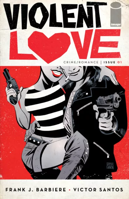 Violent Love #1 (2016) Image Comics A cvr main Santos 1ST PRINT