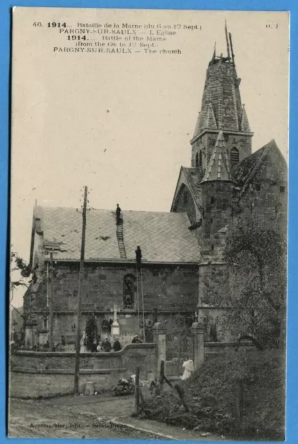 CPA: 1914 - Bataille de la Marne - PARGNY SUR SAULX - L'Eglise / 1915