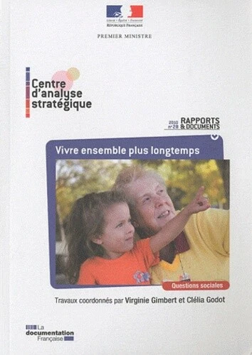 Vivre ensemble plus longtemps. Enjeux et opportunités pour l'action publique du