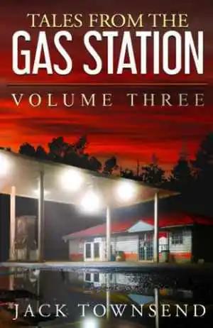 Tales from the Gas Station: Volume - Paperback, by Townsend Jack - Very Good