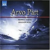 Arvo Part - Arvo Pärt: Fratres; Passio; Berliner Messe [Box Set] (2008)