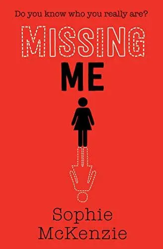 Missing Me (Volume 3) (Missing 3) By Sophie McKenzie