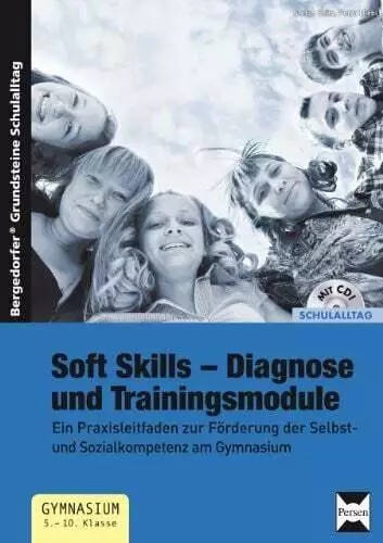 Soft Skills - Diagnose und Trainingsmodule: Ein Praxisleitfaden zur Buch