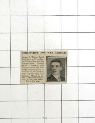 1916 Sapper J Wilson Hebburn Shipyard Worker Wins DCM 