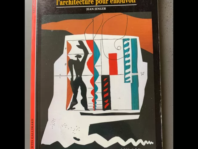 Le Corbusier - L'architecture pour émouvoir