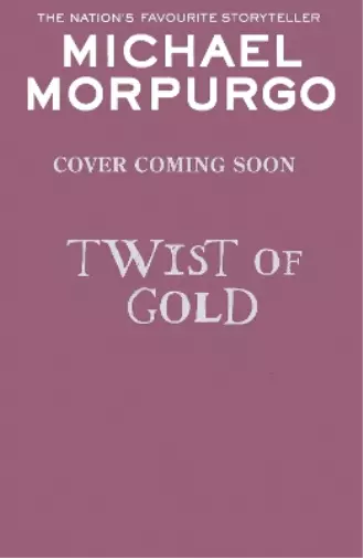 Michael Morpurgo Twist of Gold (Paperback)