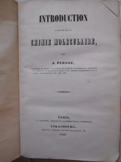 PERSOZ : Introduction à l'étude de la CHIMIE MOLECULAIRE, 1839. Rare E.O. 2