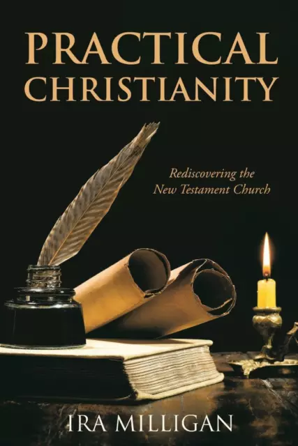 Ira Milligan | Practical Christianity | Taschenbuch | Englisch (2023)