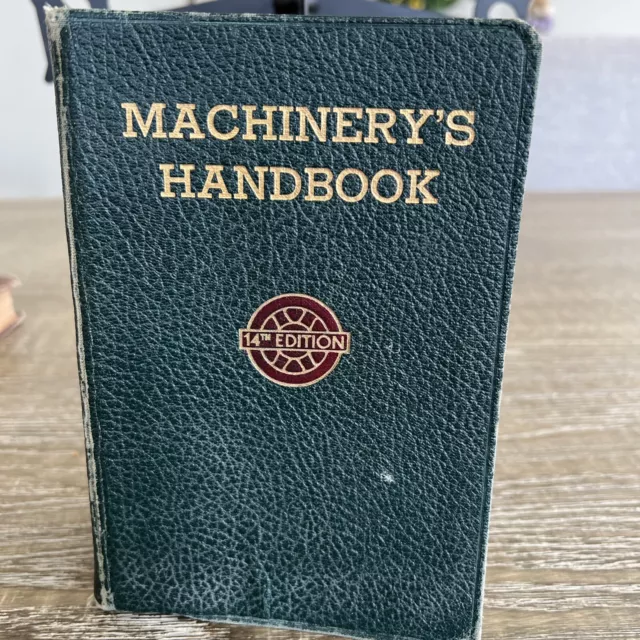 Machinery’s Handbook 14th edition 1951 - 3rd prt Green cover thumb tab sections