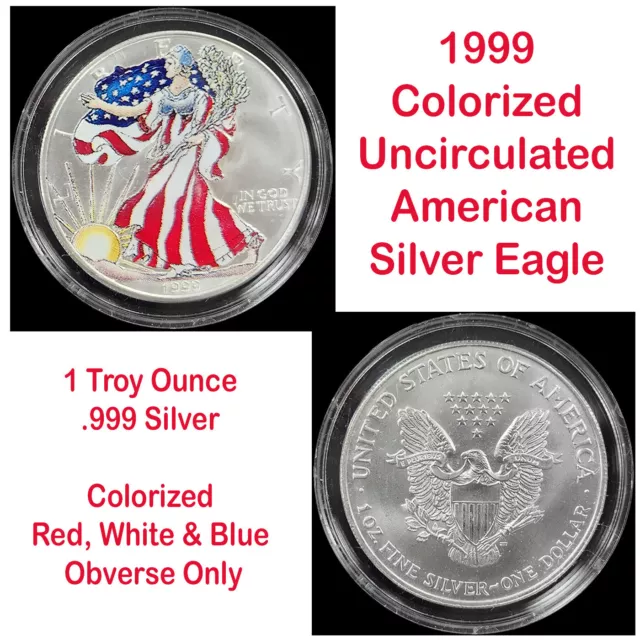 1999 $1 Silver American Eagle Colorized Obverse 1 Troy oz .999 Fine In Capsule