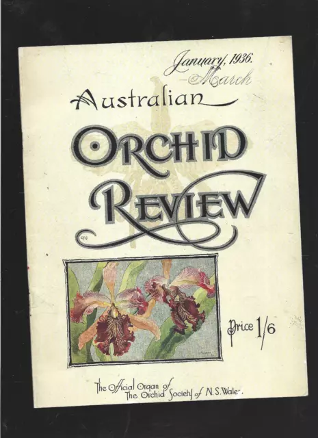 OLD : Australian Orchid Review January - March 1936 Trade PB Volume 1 Number 1