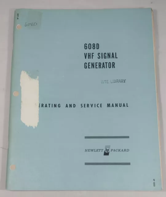 (12) HP 608D VHF Signal Generator Operating & Service Manual Serials Prefix 449-