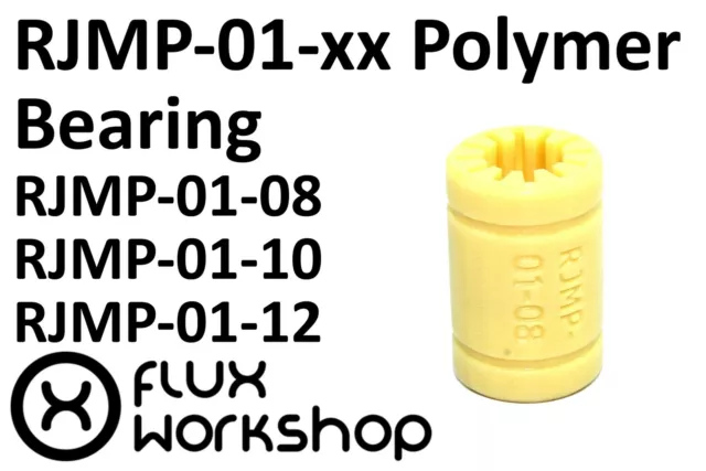 RJMP-01-x Linear Polymer Bearing 8 10 12mm CNC 3D Printer Machine Flux Workshop