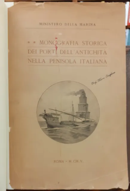 Monografia Storica Dei Porti Dell'antichita' Nella Penisola Italiana...