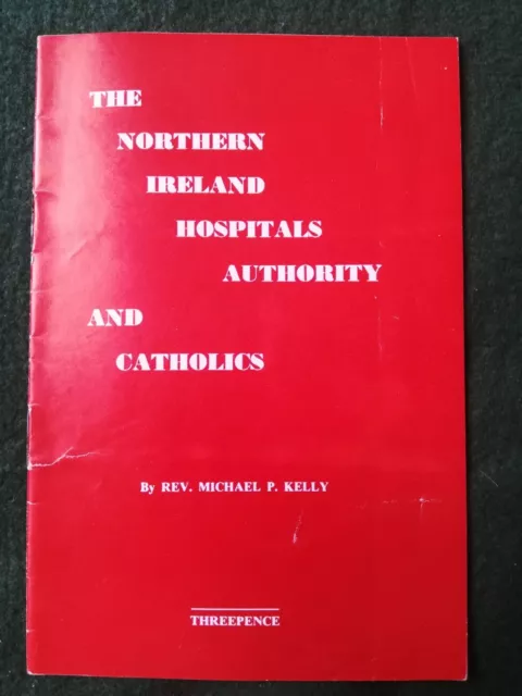 1960s Booklet, Northern Ireland Hospitals Authority And Catholics.