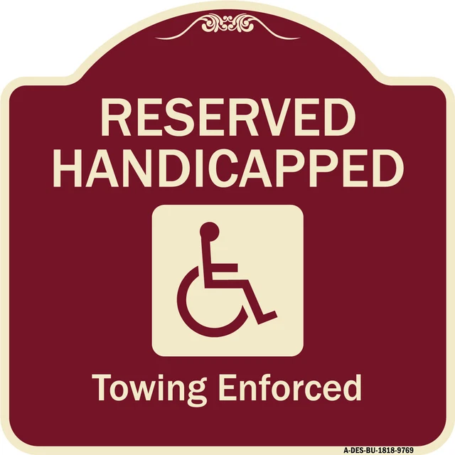 Designer Series - Reserved Handicapped Towing Enforced Burgungy