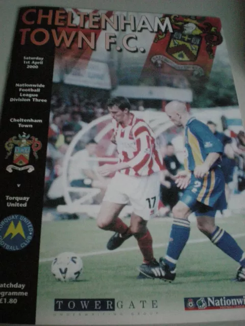 Cheltenham Town v Torquay United, 1st APRIL 2000, CT 1st LEAGUE SEASON, MINT.