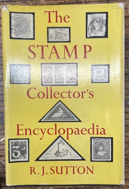 The Stamp Collector’s Encyclopedia, by R. J. Sutton, Revised Edition 1966