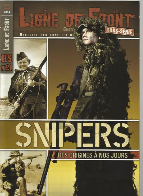 Revue livre LIGNE DE FRONT  hs N°21 SNIPERS DES ORIGINES A NOS JOURS