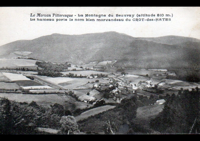 CROT-DES-HATES prés de LAROCHEMILLAY (58) VILLAS & MONTAGNE du BEUVRAY vers 1910