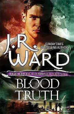 Blood Truth by J. R. Ward (Paperback, 2019) - The Black Dagger Legacy