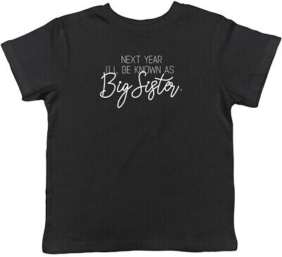 Il prossimo anno mi sarà noto come Big Sister per Bambini T-shirt Ragazzi Ragazze
