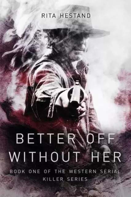 Better Off Without Her by Rita Hestand (English) Paperback Book