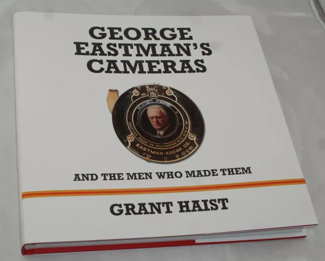 George Eastman's Cameras by Grant Haist 330 Pages Excellent Color Photos & Info