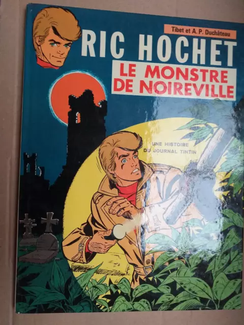 Ric Hochet Le monstre de Noireville première édition 1972 en très bel état