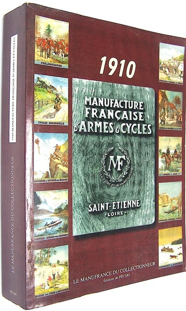 Catalogue Manufacture Française D'Armes Et Cycles De Saint-Étienne 1910 - Édition Originale - Rare