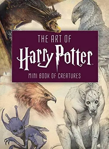 The Art of Harry Potter: Mini Book of Creatures ( by Insight Editions 1683834577
