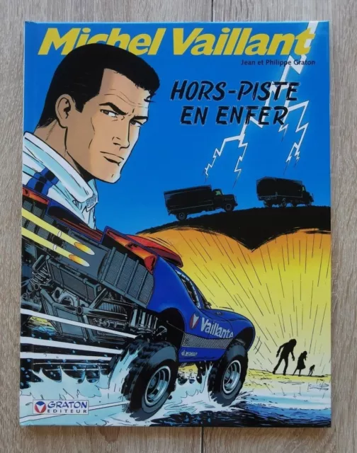 Michel Vaillant ** Tome 69 Hors Piste En Enfer** Eo 2006 Neuf   Graton