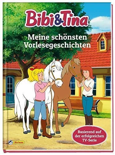 Bibi und Tina: Meine schönsten Vorlesegeschichten: Basierend auf der erfolgreich