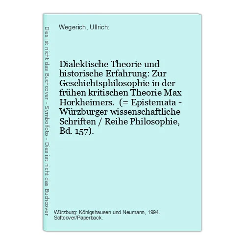 Dialektische Theorie und historische Erfahrung: Zur Geschichtsphilosophie in der