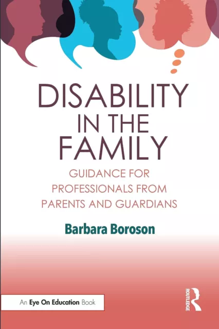 Disability in the Family: Guidance for Professionals from Parents and Guardians