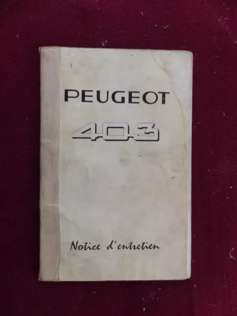 livret notice  ENTRETIEN pour PEUGEOT 403  / berline  de 1962
