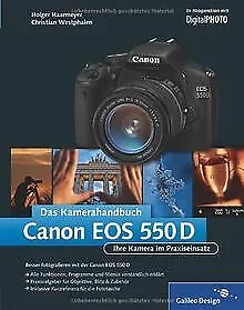 Canon EOS 550D. Das Kamerahandbuch: Ihre Kamera im ... | Buch | Zustand sehr gut