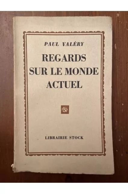 Regards sur le monde actuel Paul Valéry